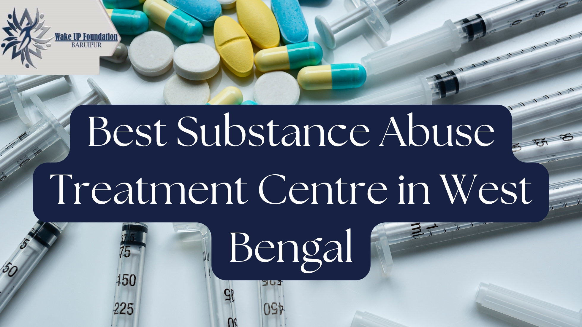 Best Substance Abuse Treatment Centre in West Bengal