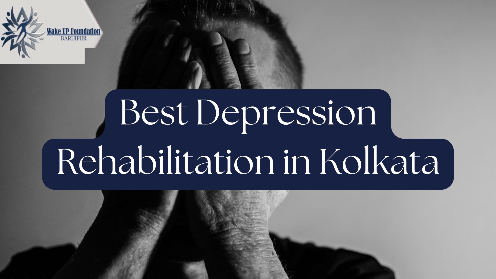 Best Depression Rehabilitation in Kolkata - We Can Rehab